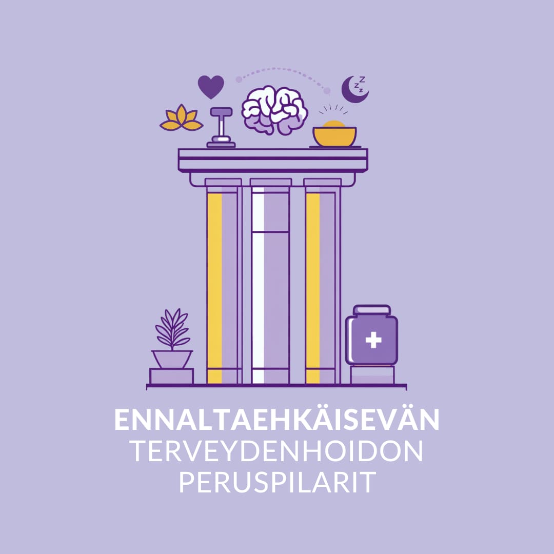 Ennaltaehkäisevän terveydenhoidon peruspilarit