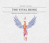 The Vital Being: Decoding The Mastery of Longevity & Vitality (PRE-ORDER / hardcover)
