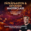 Pätkäpaaston ja ketoosin masterclass: Polta rasvaa, vapauta energiaa ja siivoa solujasi (webinaari)