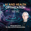 Ai and health optimization: from reactive care