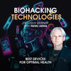 Biohacking technologies: best devices for optimal health