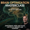 Brain optimization masterclass: supplements herbs and foods