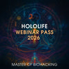 Hololife webinar pass 2026: master of biohacking