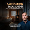 Saunomisen salaisuudet: kuuma-altistuksen terveyshyödyt