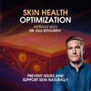 Skin health optimization: prevent issues and support